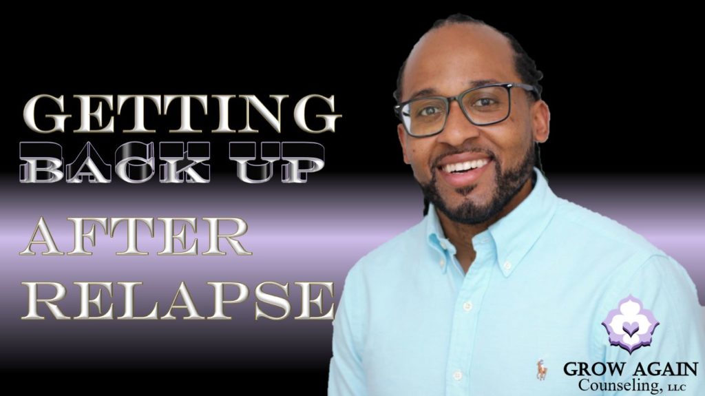 Getting Back Up After Relapse